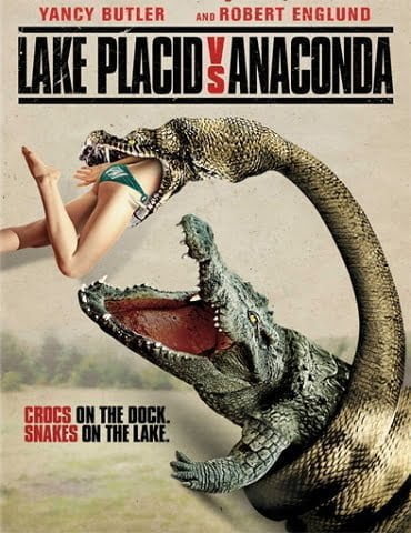 Lake Placid vs. Anaconda (2015) โคตรเคี่ยม ปะทะ อนาคอนด้า