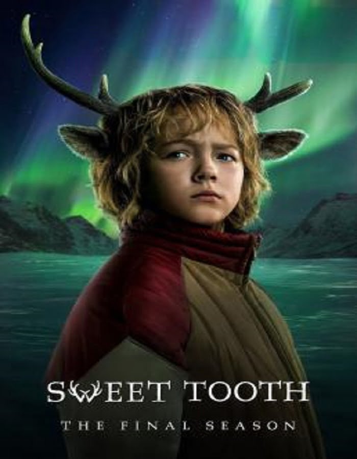 Sweet Tooth Season 3 (2024) สวีททูธ