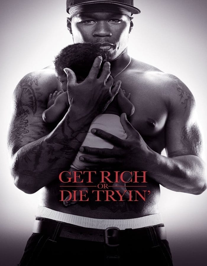 Get Rich or Die Tryin (2005) สู้ยิบตาเพื่อฝั่งฝัน